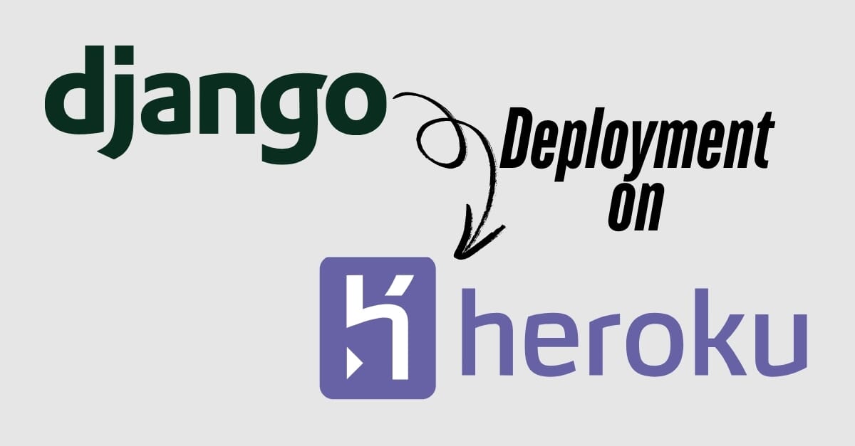 Step-by-Step Guide to Deploying Django on Heroku in 2025